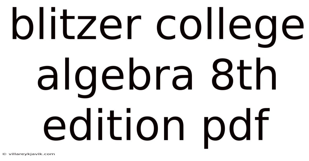 Blitzer College Algebra 8th Edition Pdf