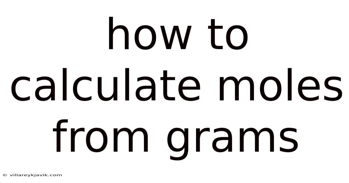 How To Calculate Moles From Grams